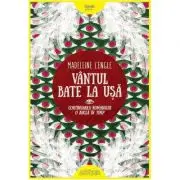 Vantul bate la usa