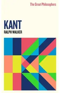 The Great Philosophers: Kant