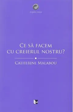 Ce sa facem cu creierul nostru?