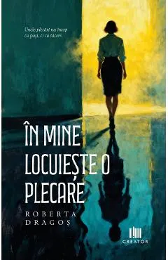 In mine locuieste o plecare
