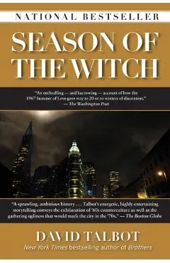 Season of the Witch: Enchantment, Terror, and Deliverance in the City of Love