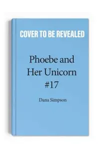 Punk Rock Unicorn: Another Phoebe and Her Unicorn Adventure Volume 17