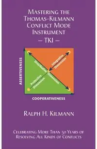 Mastering the Thomas-Kilmann Conflict Mode Instrument