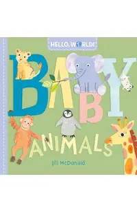 Hello, World! Baby Animals