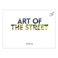 Art of the Street: Berlin,