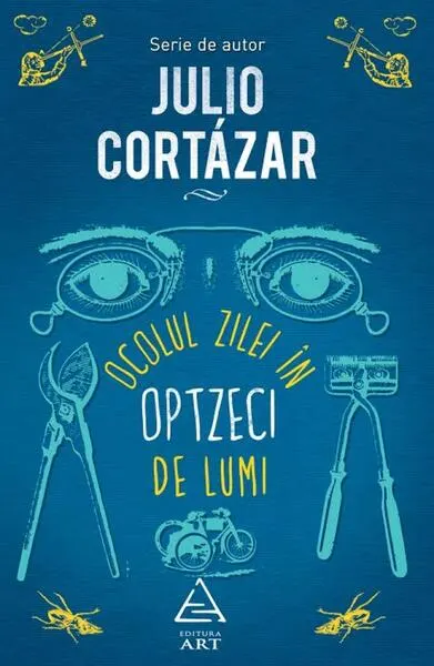 Ocolul zilei în optzeci de lumi - Paperback brosat - Julio Cortázar
