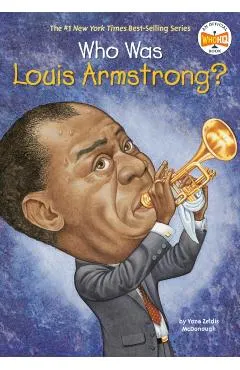Who Was Louis Armstrong?