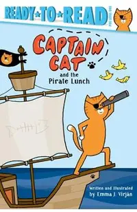 Captain Cat and the Pirate Lunch: Ready-To-Read Pre-Level 1