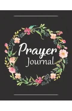 Prayer Journal: A Christian Notebook for Prayers and Gratitude - Wonderful Gifts for Praise and Worship (Religious Journals to Write i