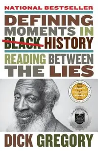 Defining Moments in Black History: Reading Between the Lies