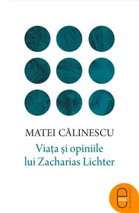 Viata si opiniile lui Zacharias Lichter (pdf)