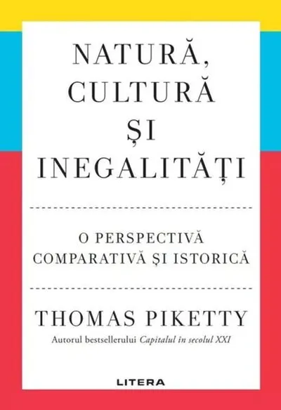 Natură, cultură și inegalități - Paperback brosat - Thomas Piketty