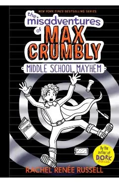 The Misadventures of Max Crumbly 2: Middle School Mayhem