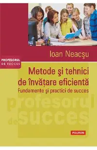 eBook Metode si tehnici de invatare eficienta. Fundamente si practici de succes