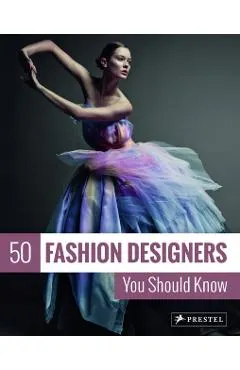 50 Fashion Designers You Should Know