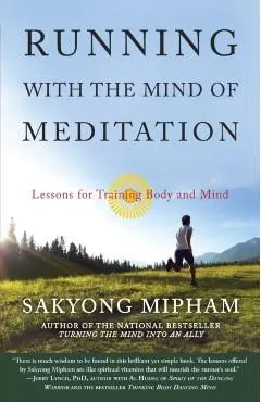 Running with the Mind of Meditation: Lessons for Training Body and Mind