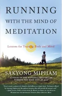 Running with the Mind of Meditation: Lessons for Training Body and Mind