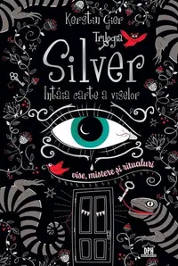 Trilogia Silver. Întâia carte a viselor (Vol. 1) - Paperback brosat - Kerstin Gier