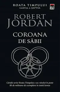 Coroana de săbii (Vol. 7) - Paperback brosat - Robert Jordan