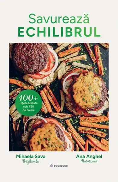 Savurează echilibrul - Hardcover - Mihaela Sava (Prăjiturela), Ana Anghel