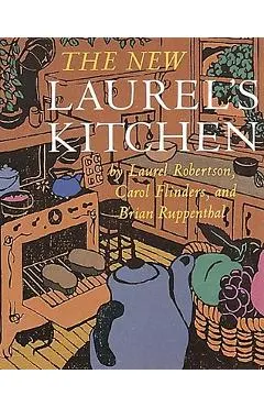 The New Laurel's Kitchen: [A Cookbook]