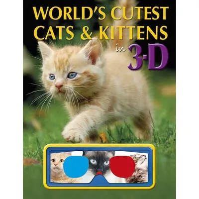 World's Cutest Cats & Kittens in 3-D