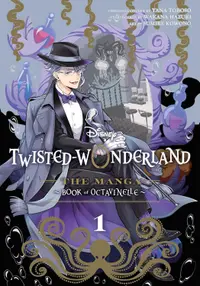 Disney Twisted-Wonderland: The Manga. Book of Octavinelle, Vol. 1