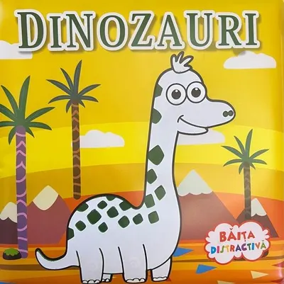 Băița distractivă: Dinozauri - Board book