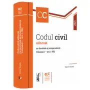 Codul civil adnotat cu doctrina si jurisprudenta. Volumul I - art. 1-952