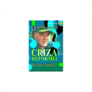 Criza reformei. Eu sunt roman?