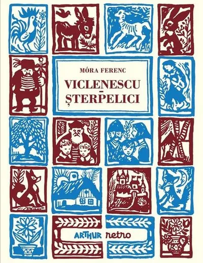 Viclenescu-Șterpelici - Hardcover - Móra Ferenc