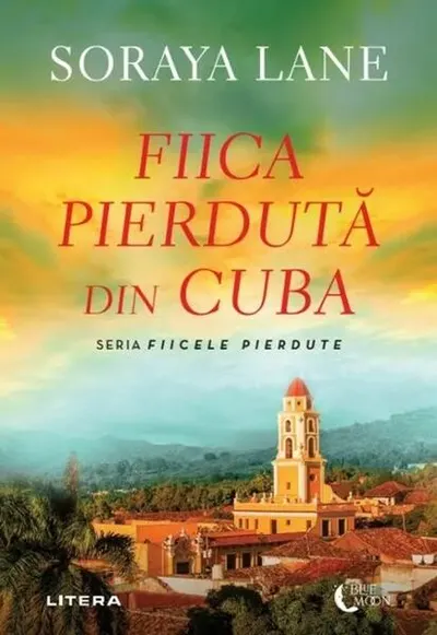 Fiica pierdută din Cuba - Paperback brosat - Soraya Lane