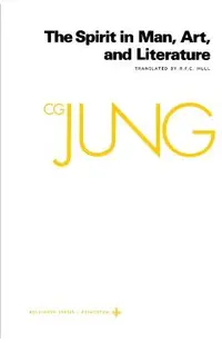 Collected Works of C.G. Jung, Volume 15: Spirit in Man, Art, and Literature