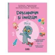 Descoperim si invatam cu Mitzi. Caiet de lucru pentru GRUPA MICA 1 Vol. 1. Auxiliar Curricular interdisciplinar
