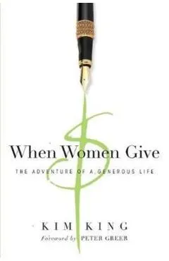 When Women Give: The Adventure of a Generous Life
