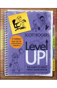 Level Up! The Guide to Great Video Game Design
