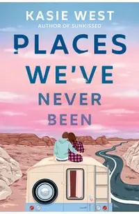 Places We've Never Been