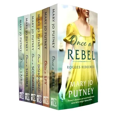 Mary Jo Putney Rogues Redeemed Collection 6 Books Set (once A Soldier, Once A Rebel, Once A Scoundrel, Once A Spy, Once Dishonored, Once A Laird)