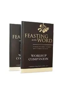Feasting on the Word Worship Companion, Year a - Two-Volume Set: Liturgies for Year a