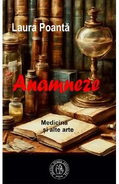 Anamneze. Medicina si alte arte