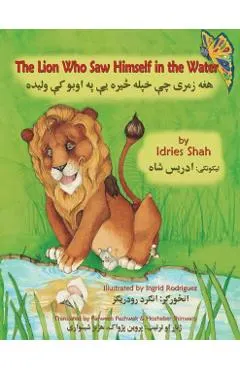 The Lion Who Saw Himself in the Water: English-Pashto Edition