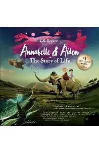 Annabelle & Aiden: The Story of Life (an Evolution Story)