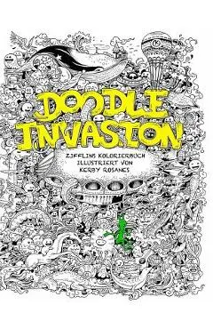 Doodle Invasion: Zifflins Kolorierbuch