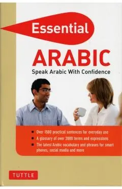 Essential Arabic: Speak Arabic with Confidence! (Arabic Phrasebook & Dictionary)
