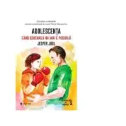 Adolescenta. Cand educarea nu mai e posibila