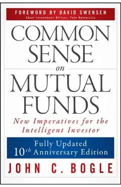 Common Sense on Mutual Funds, Updated 10th Anniversary Edition