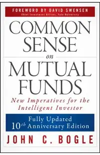 Common Sense on Mutual Funds, Updated 10th Anniversary Edition