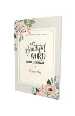 Niv, Beautiful Word Bible Journal, Proverbs, Paperback, Comfort Print