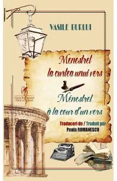Menestrel la curtea unui vers. Menestrel a la cour d'un vers