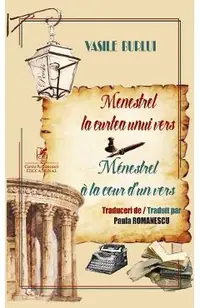 Menestrel la curtea unui vers. Menestrel a la cour d'un vers